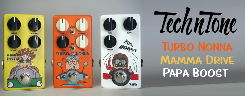 The TechnTone pedal family: Mamma Drive, Turbo Nonna and Papa Boost
